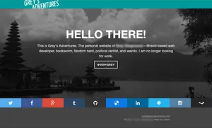 A screenshot of a webpage, with a turquoise heading reading 'Grey's Adventures' and a large heading reading 'Hello there!' atop a monochrome photograph of a lake and temple in Bali, Indonesia. A row of brightly coloured social media icons cover the bottom of the page.